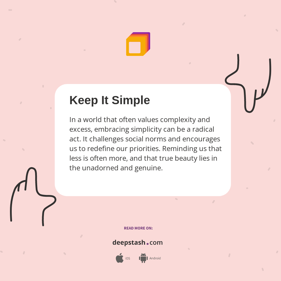 Keep It Simple - Deepstash