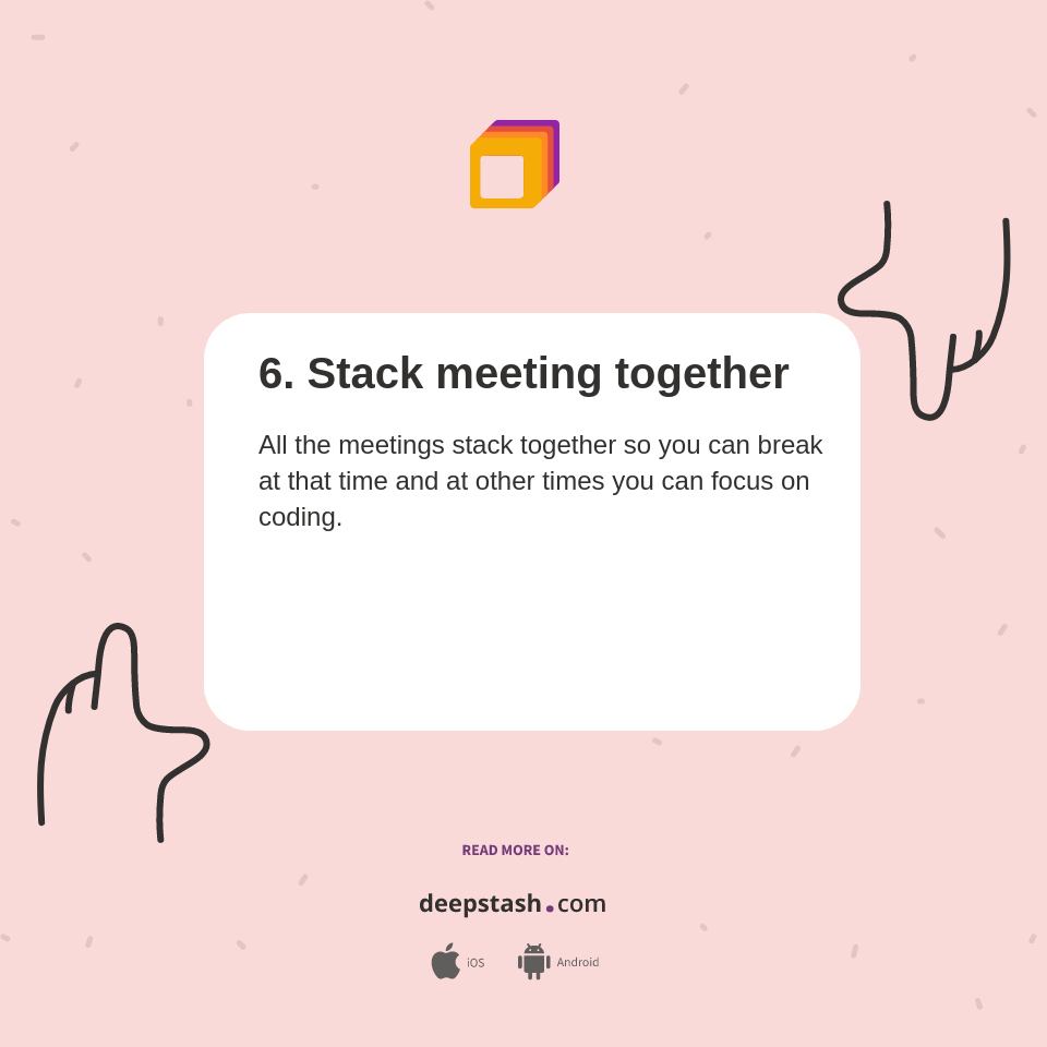 6. Stack meeting together - Deepstash