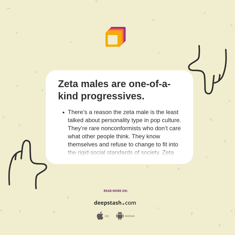 Zeta males are oneofakind progressives. Deepstash