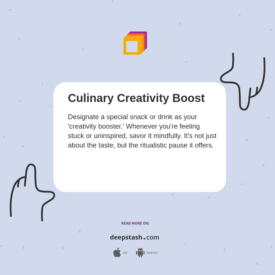 Culinary Creativity Boost Deepstash