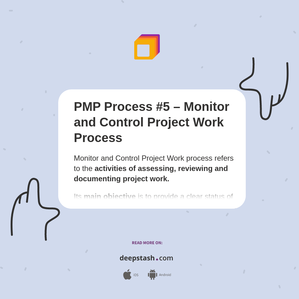 PMP Process 5 Monitor and Control Project Work Process Deepstash