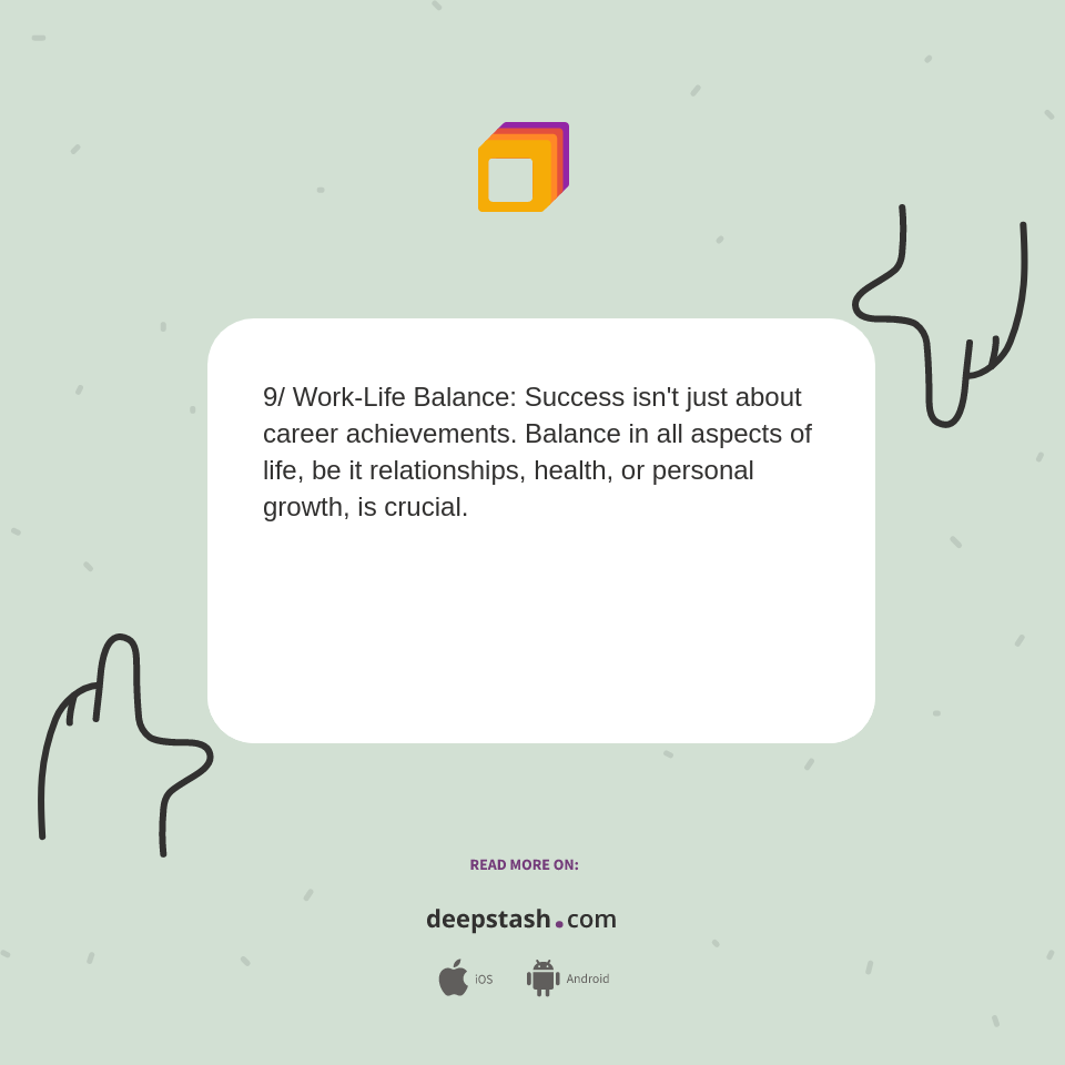 9/ Work-Life Balance: Success isn't just about career achievements ...