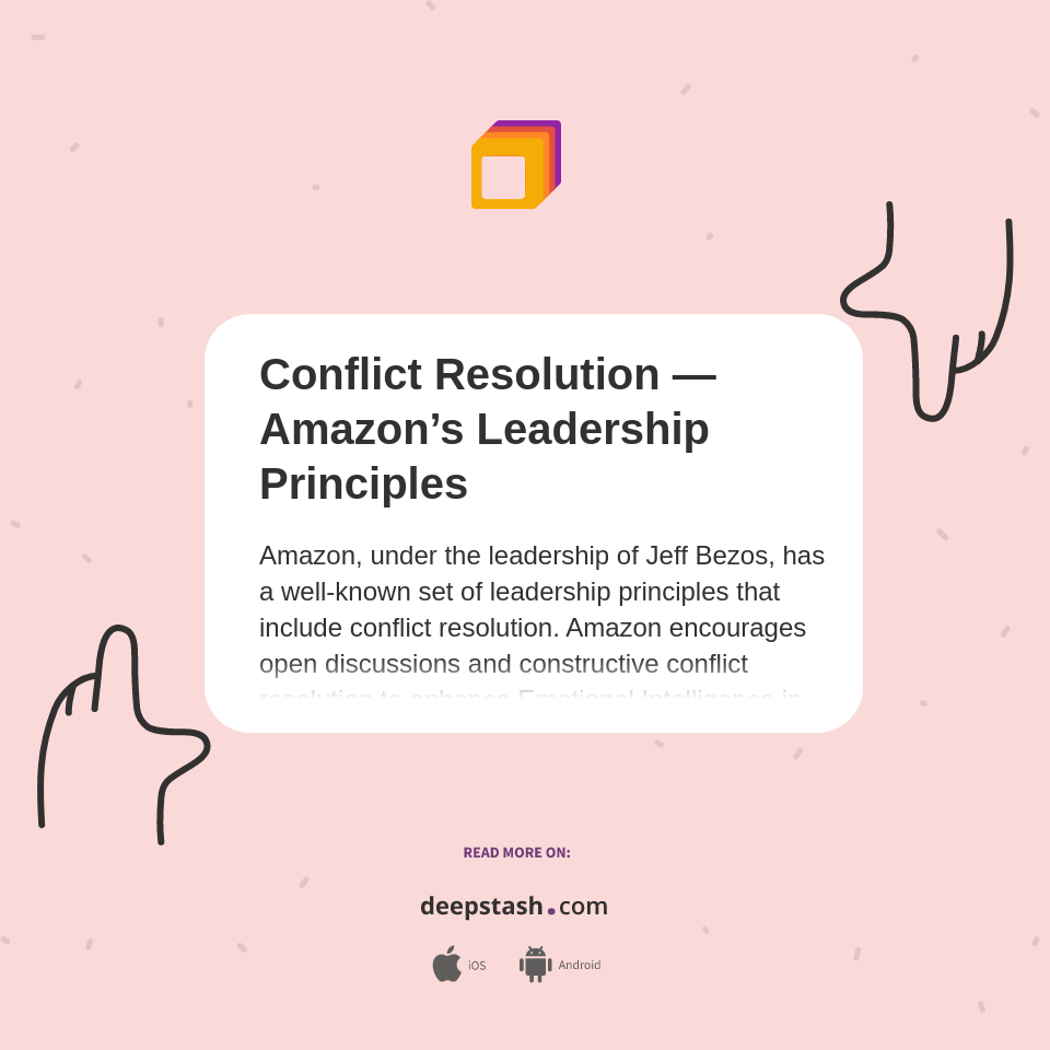 Conflict Resolution — Amazon’s Leadership Principles Deepstash