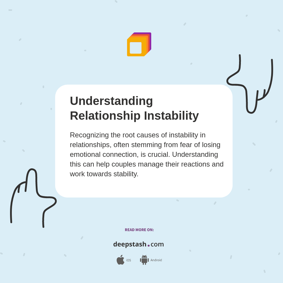 Understanding Relationship Instability - Deepstash