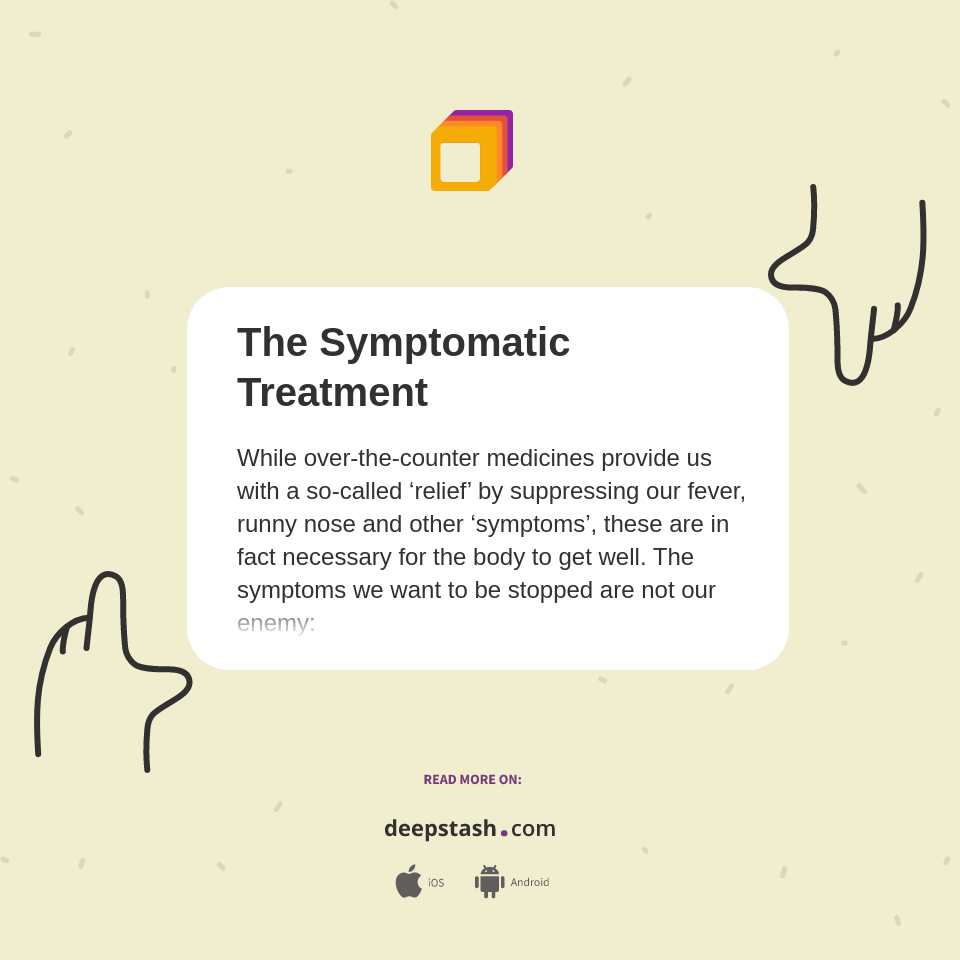 The Symptomatic Treatment Deepstash