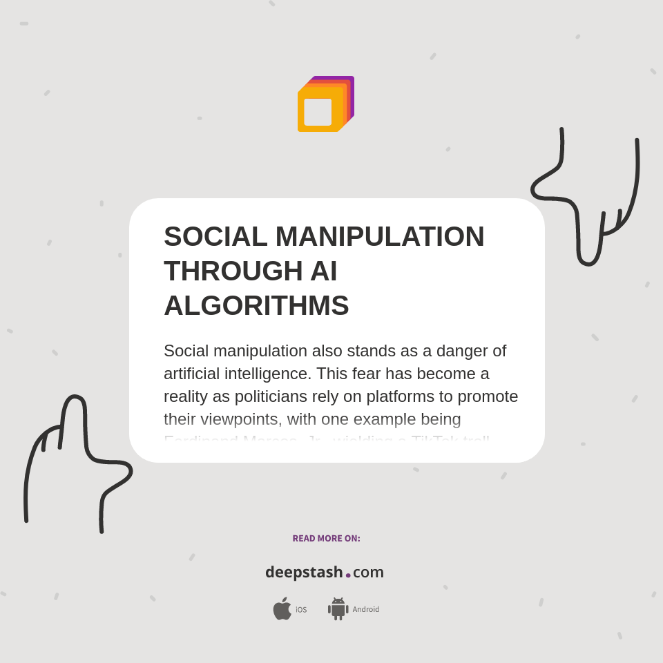 SOCIAL MANIPULATION THROUGH AI ALGORITHMS - Deepstash