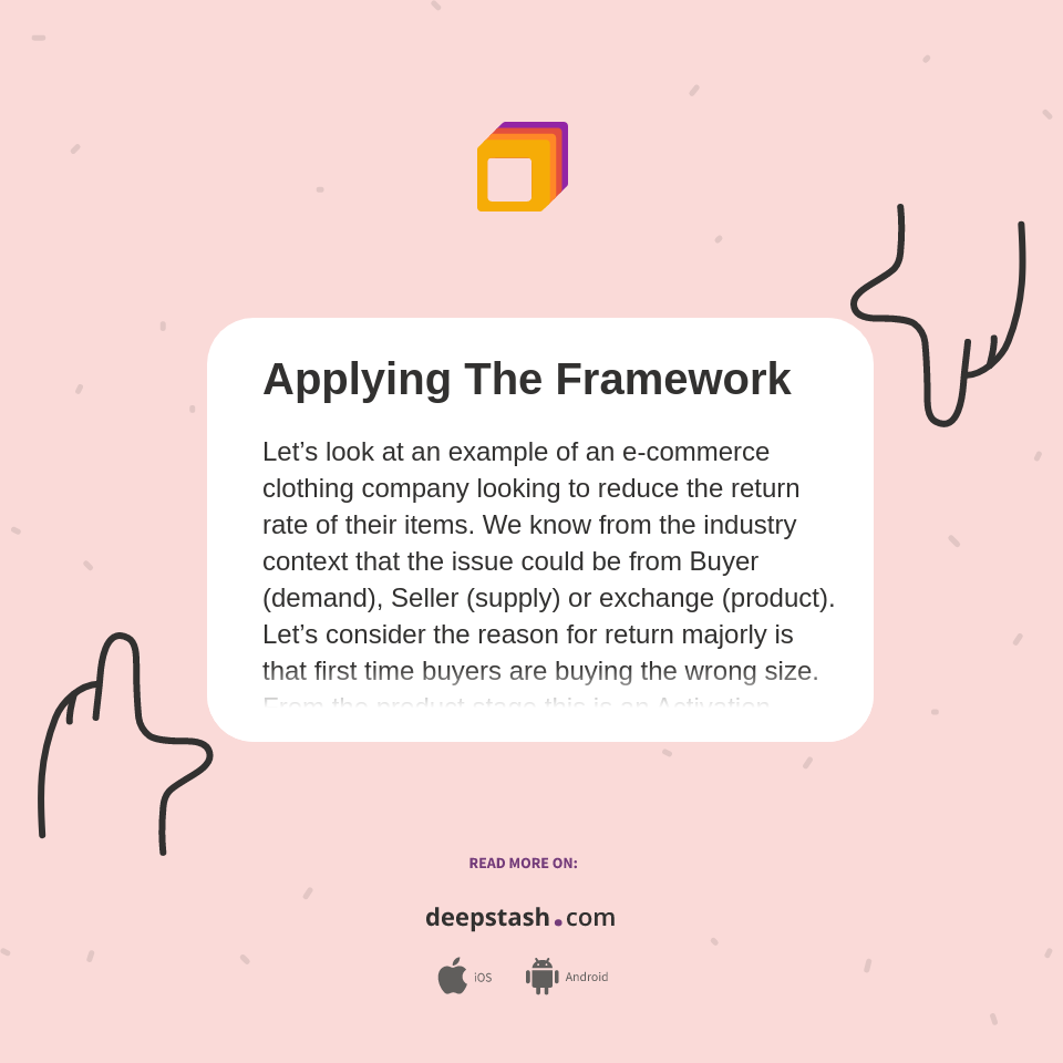 Applying The Framework - Deepstash