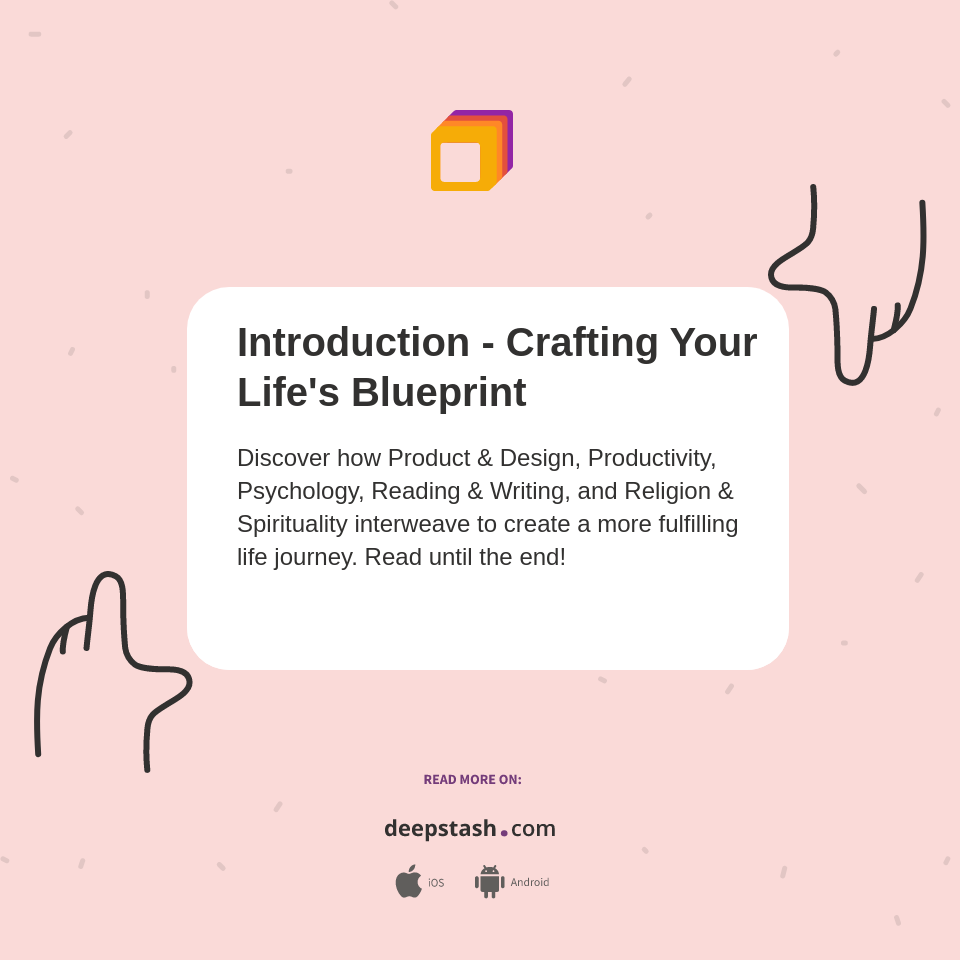 Introduction - Crafting Your Life's Blueprint - Deepstash