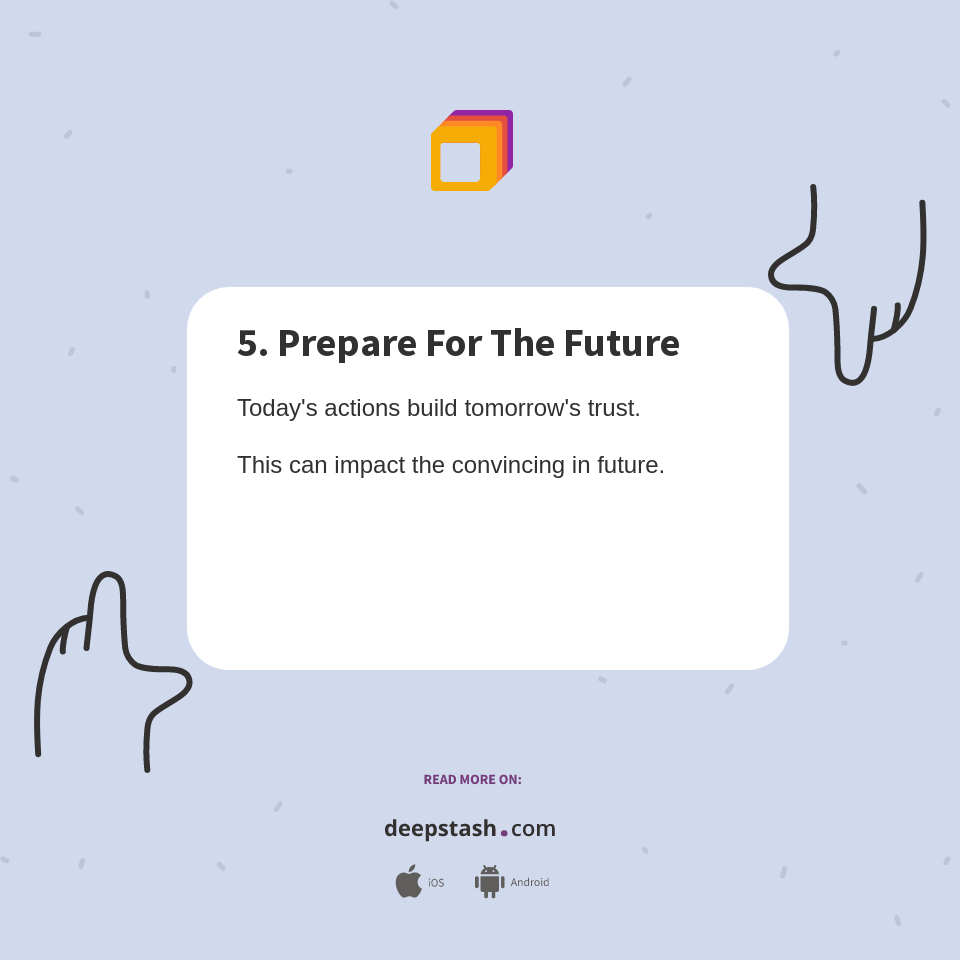 5. Prepare For The Future - Deepstash