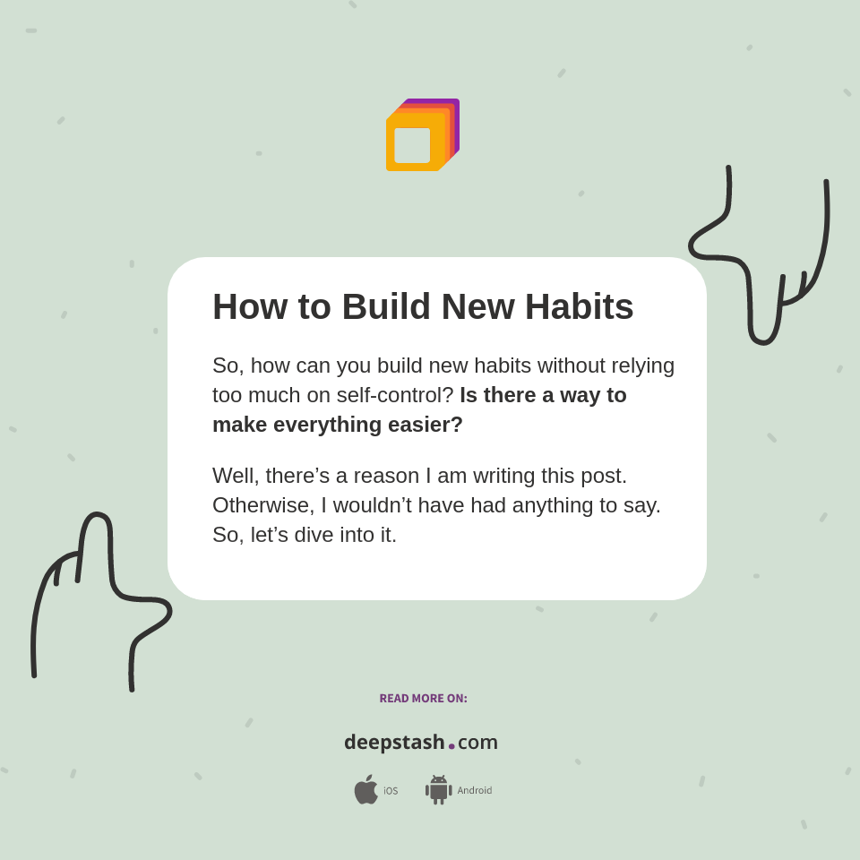 How to Build New Habits - Deepstash