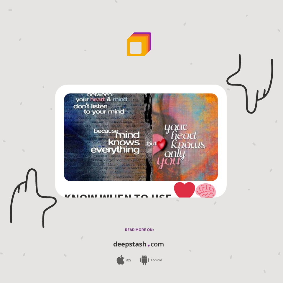 KNOW WHEN TO USE ️🧠 - Deepstash