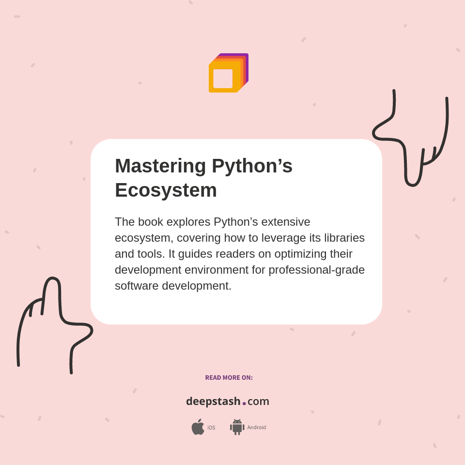 Mastering Python’s Ecosystem - Deepstash