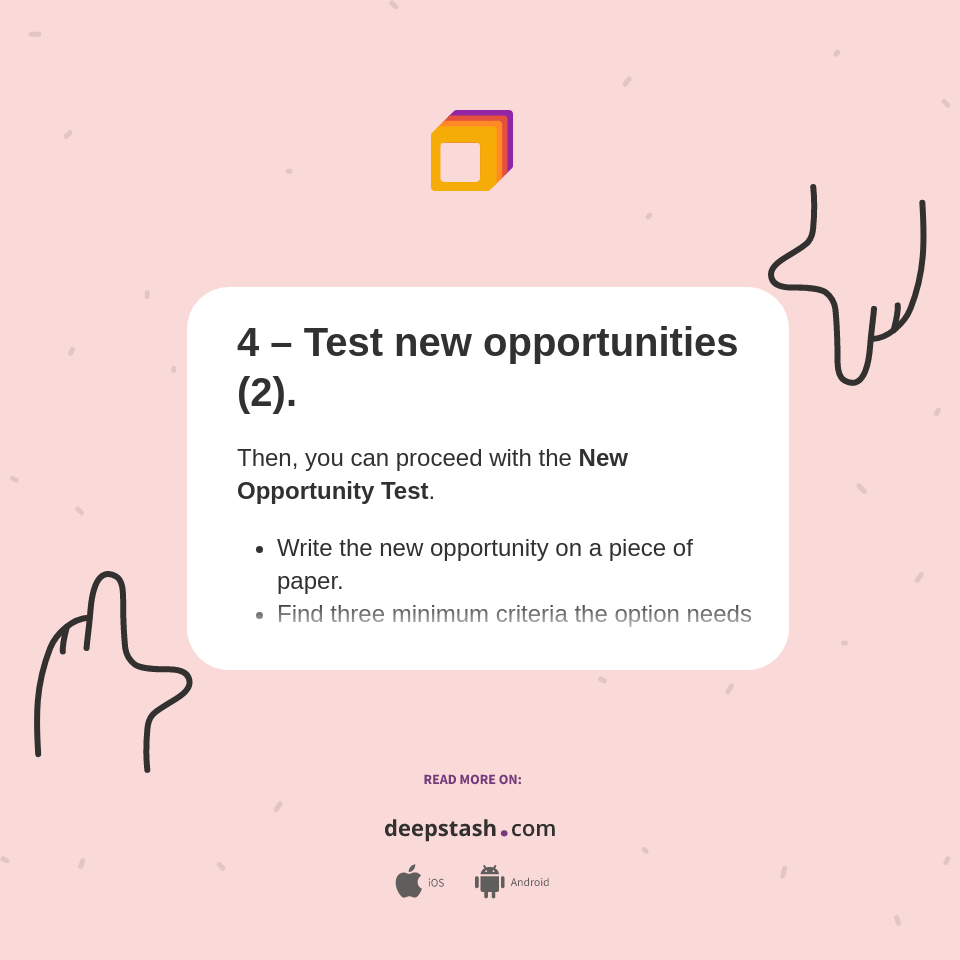4 – Test new opportunities (2). - Deepstash