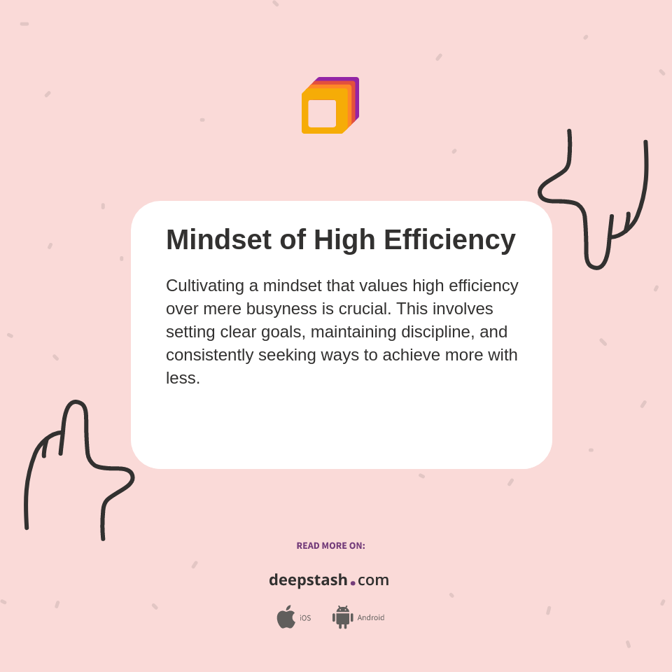 Mindset of High Efficiency - Deepstash