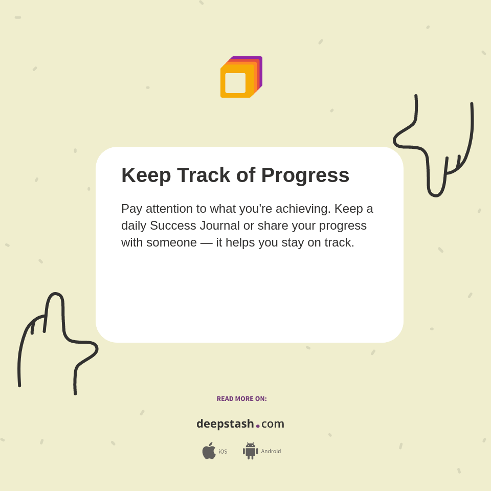 Keep Track of Progress - Deepstash