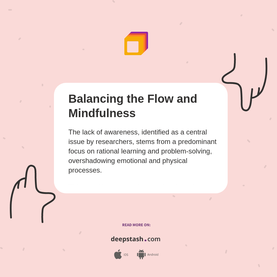 Balancing the Flow and Mindfulness - Deepstash