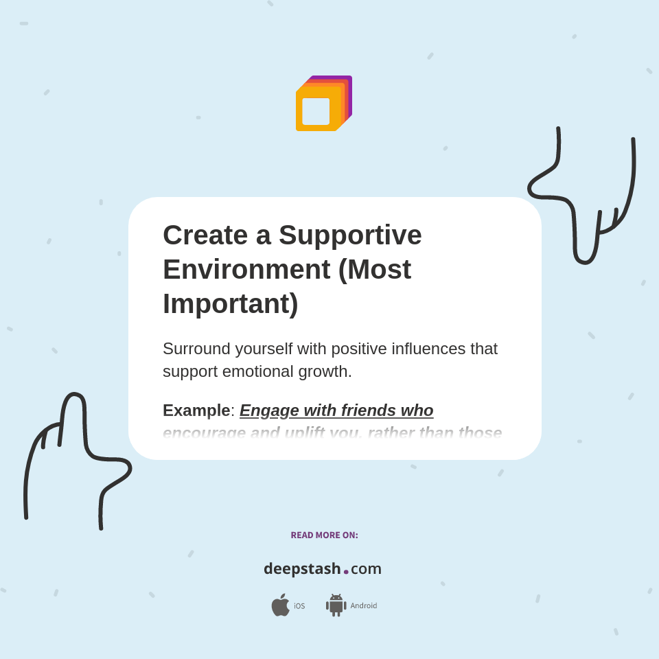 Create a Supportive Environment (Most Important) - Deepstash