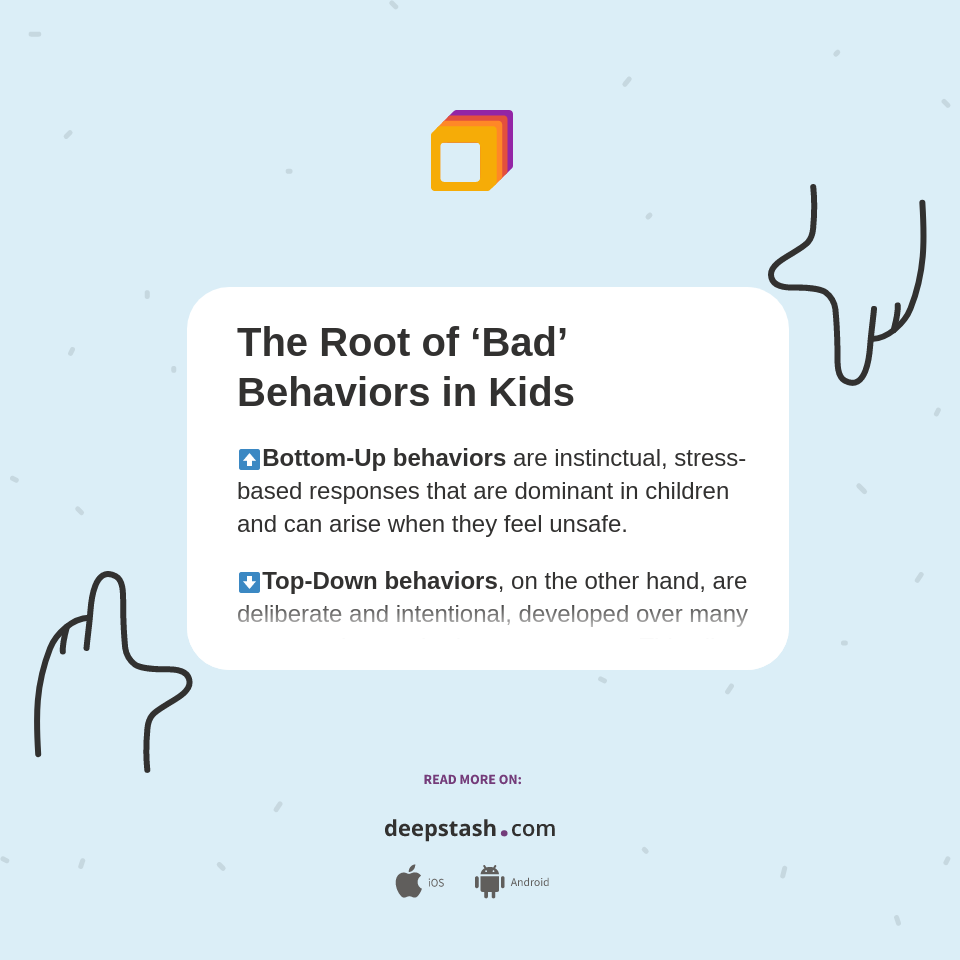 The Root of ‘Bad’ Behaviors in Kids - Deepstash