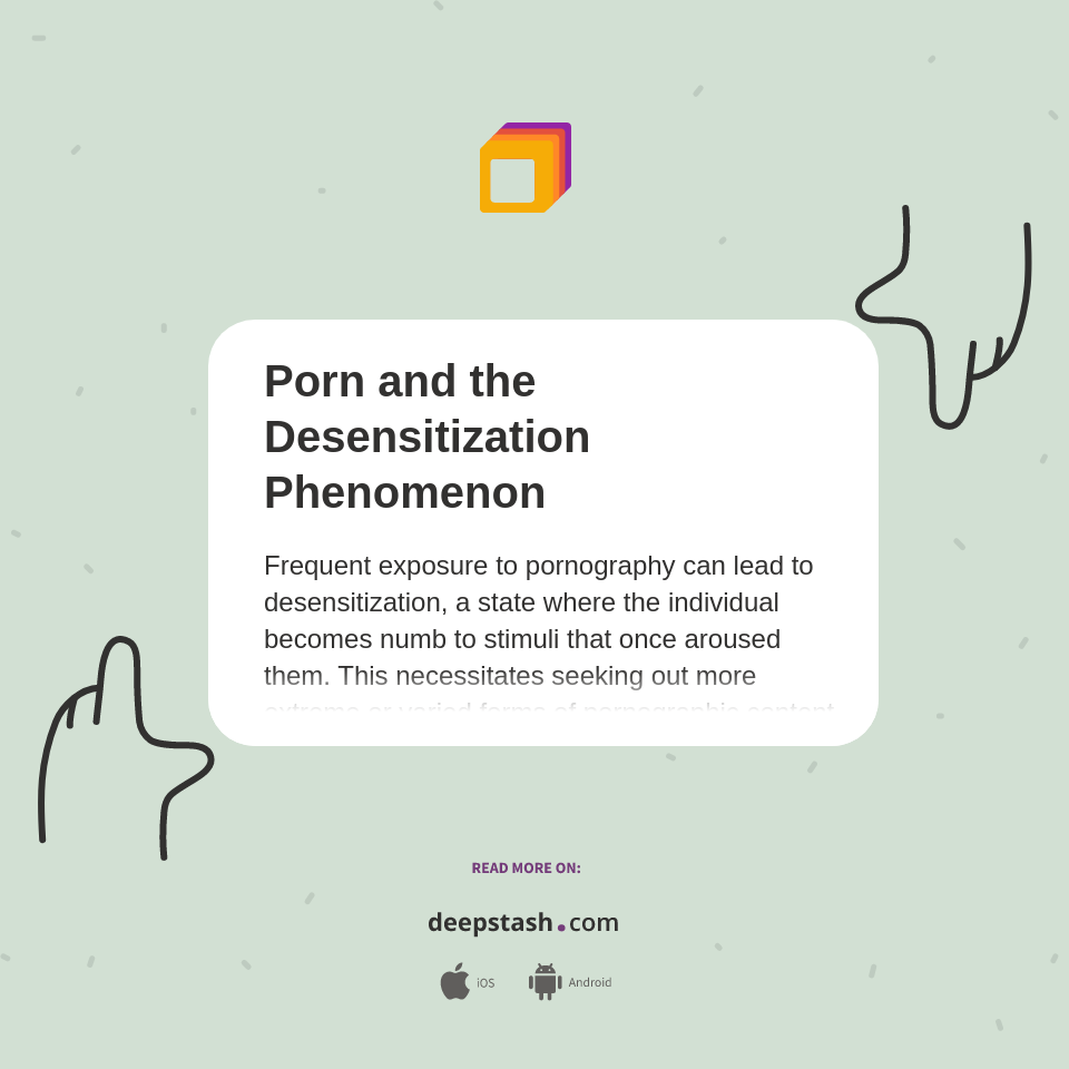 Porn and the Desensitization Phenomenon - Deepstash