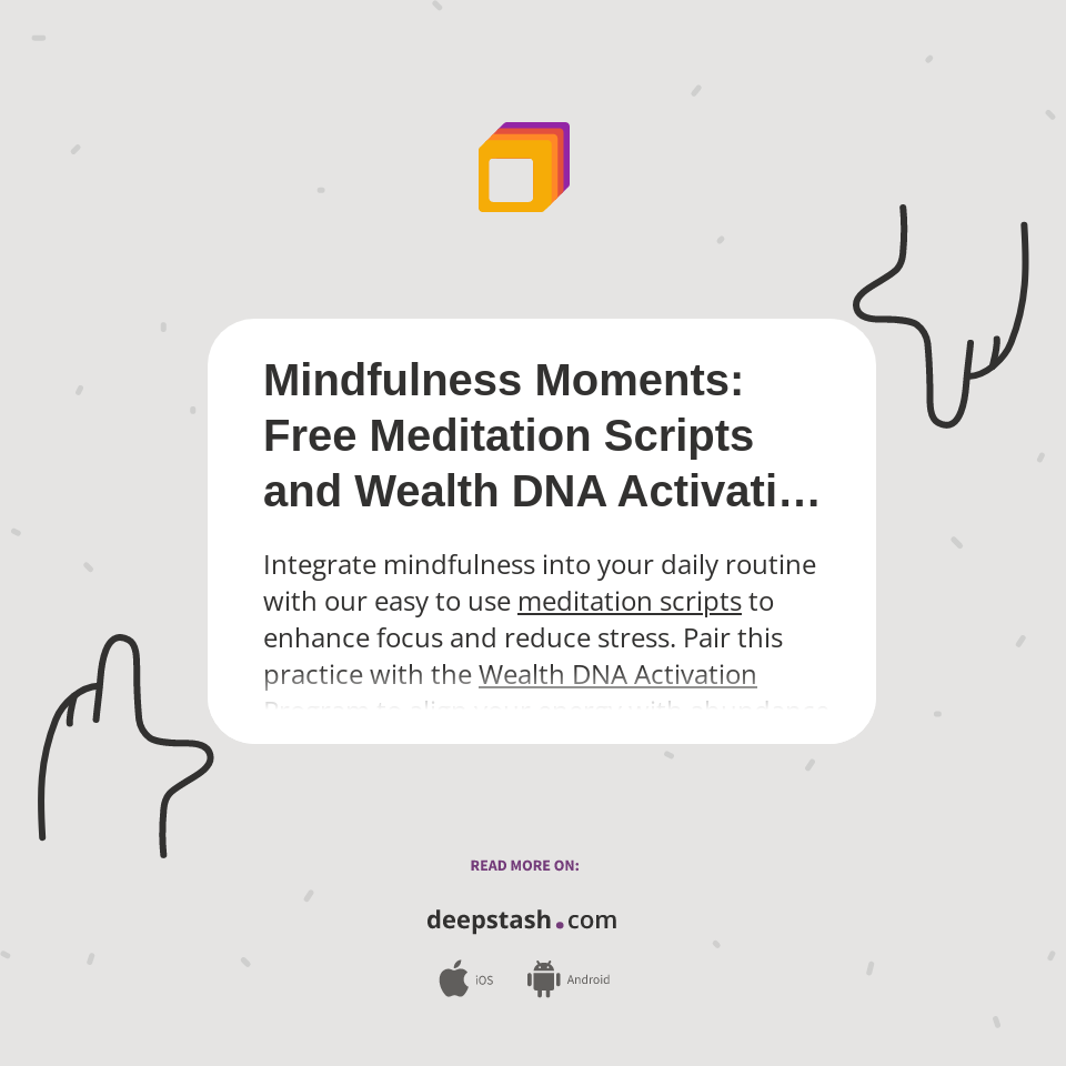 Mindfulness Moments: Free Meditation Scripts and Wealth DNA Activation ...