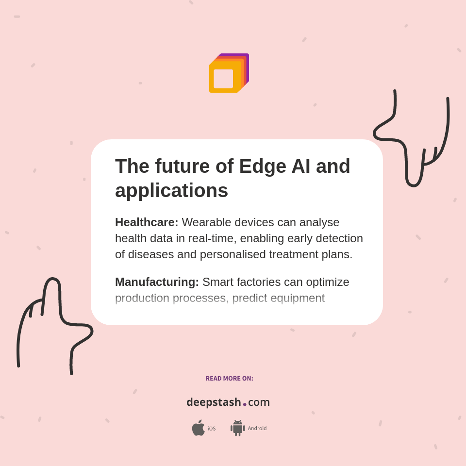 The future of Edge AI and applications - Deepstash