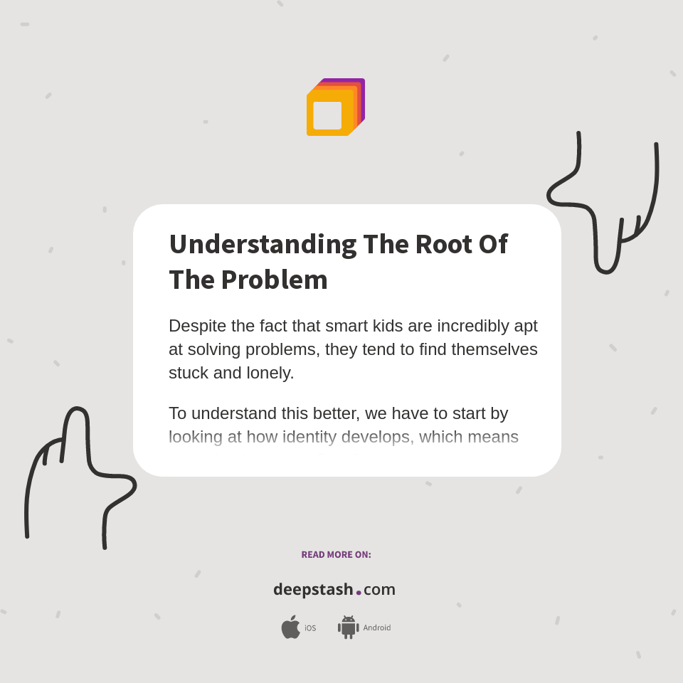 Understanding The Root Of The Problem - Deepstash