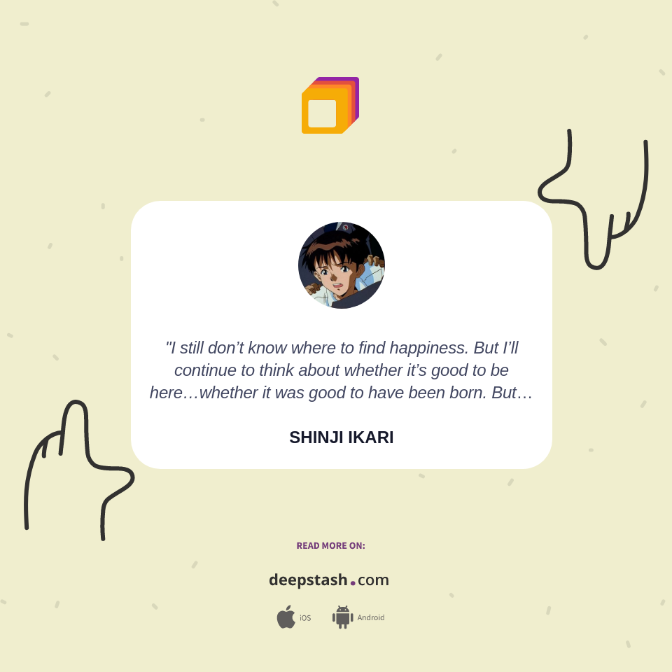 Quote by GENDO IKARI - Deepstash, image size:960x960