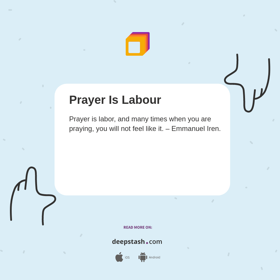 Prayer Is Labour - Deepstash