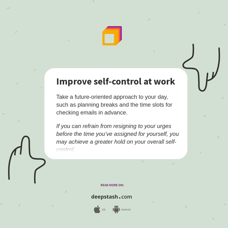 Improve selfcontrol at work Deepstash