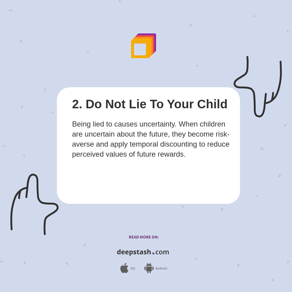 2. Do Not Lie To Your Child - Deepstash