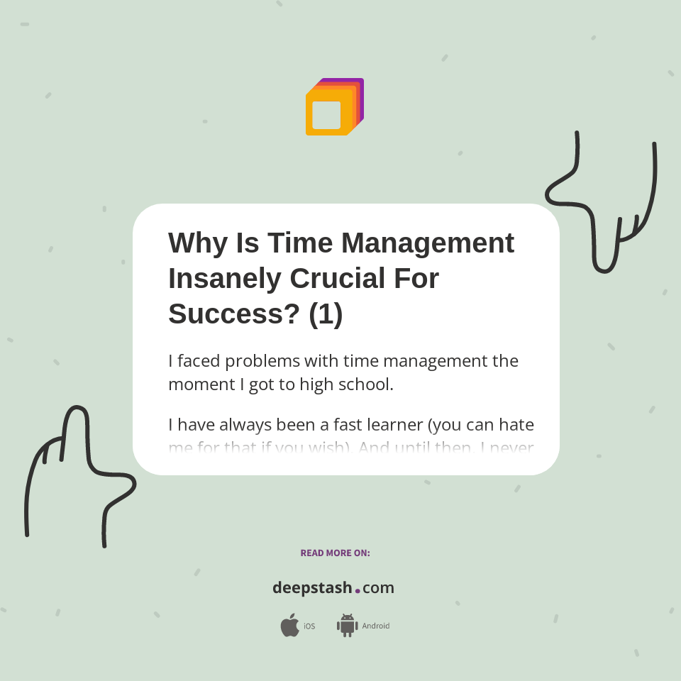Why Is Time Management Insanely Crucial For Success? (1) - Deepstash