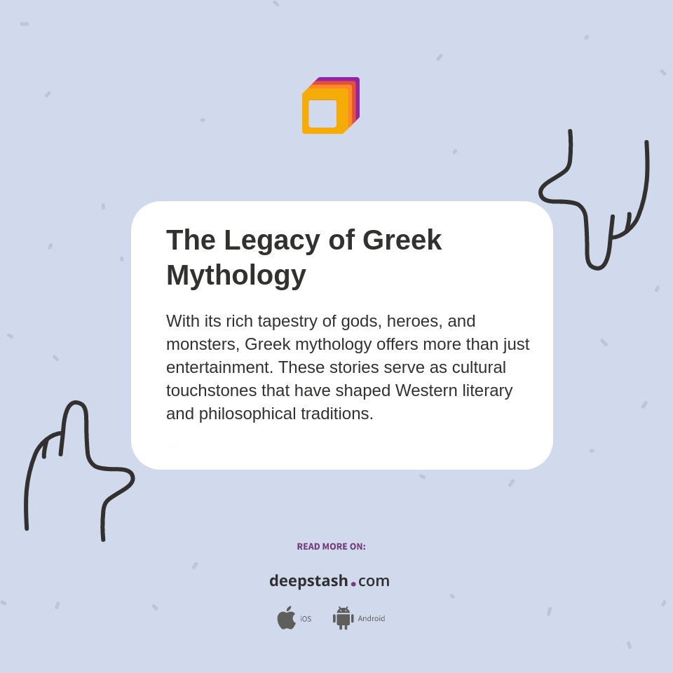 The Legacy of Greek Mythology - Deepstash