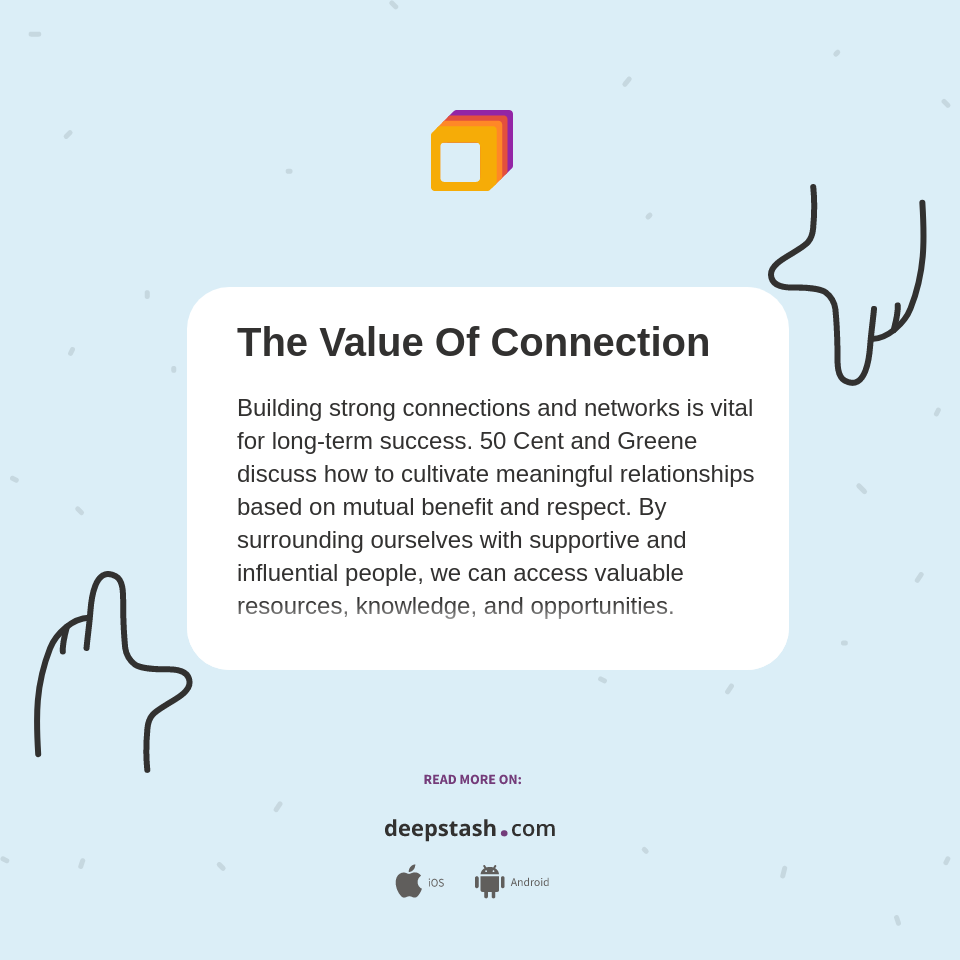 The Value Of Connection - Deepstash