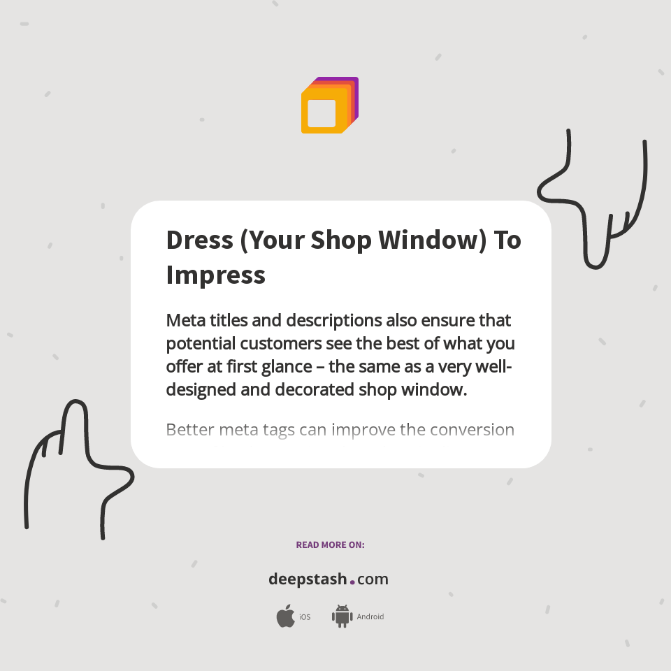 Dress (Your Shop Window) To Impress - Deepstash