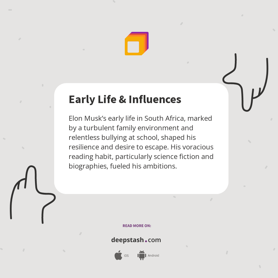 Early Life & Influences Deepstash