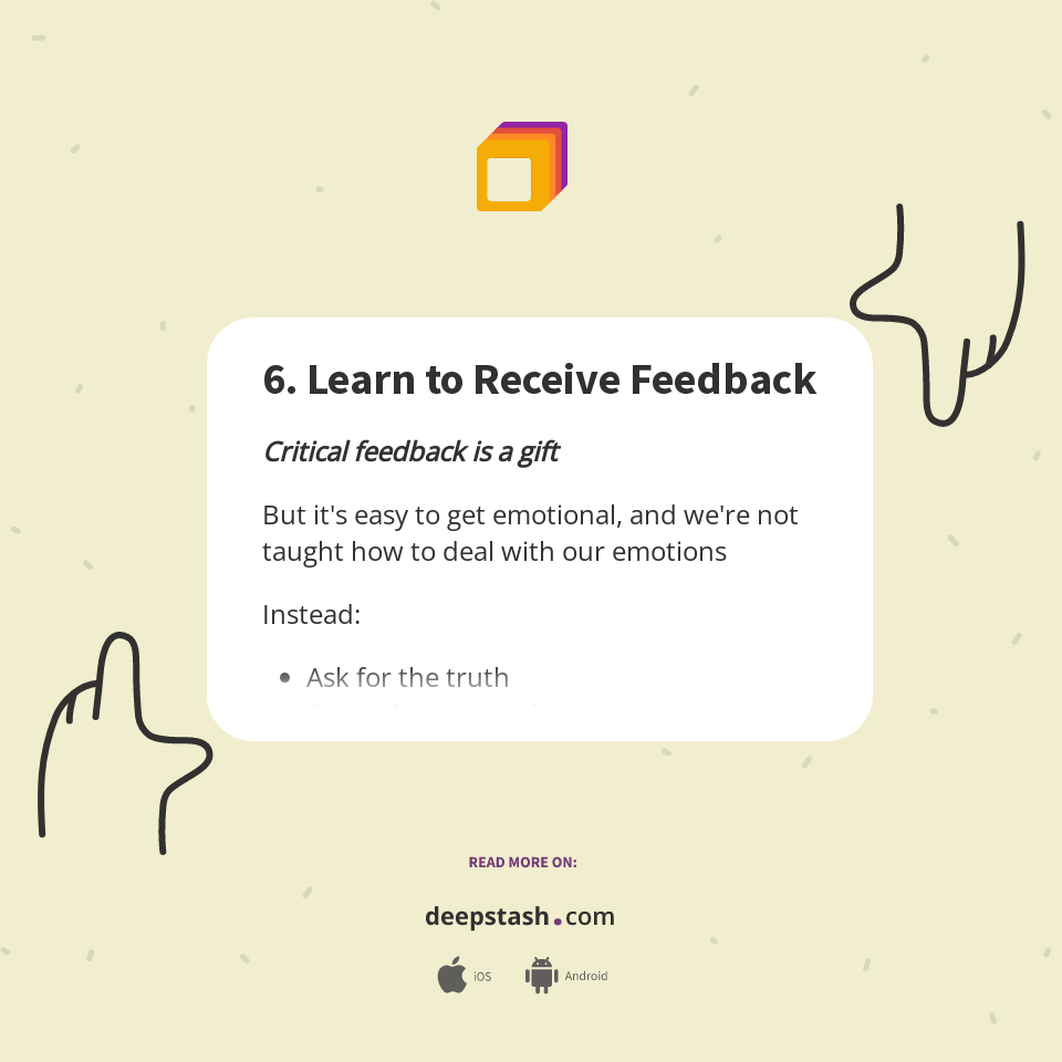 6. Learn to Receive Feedback - Deepstash