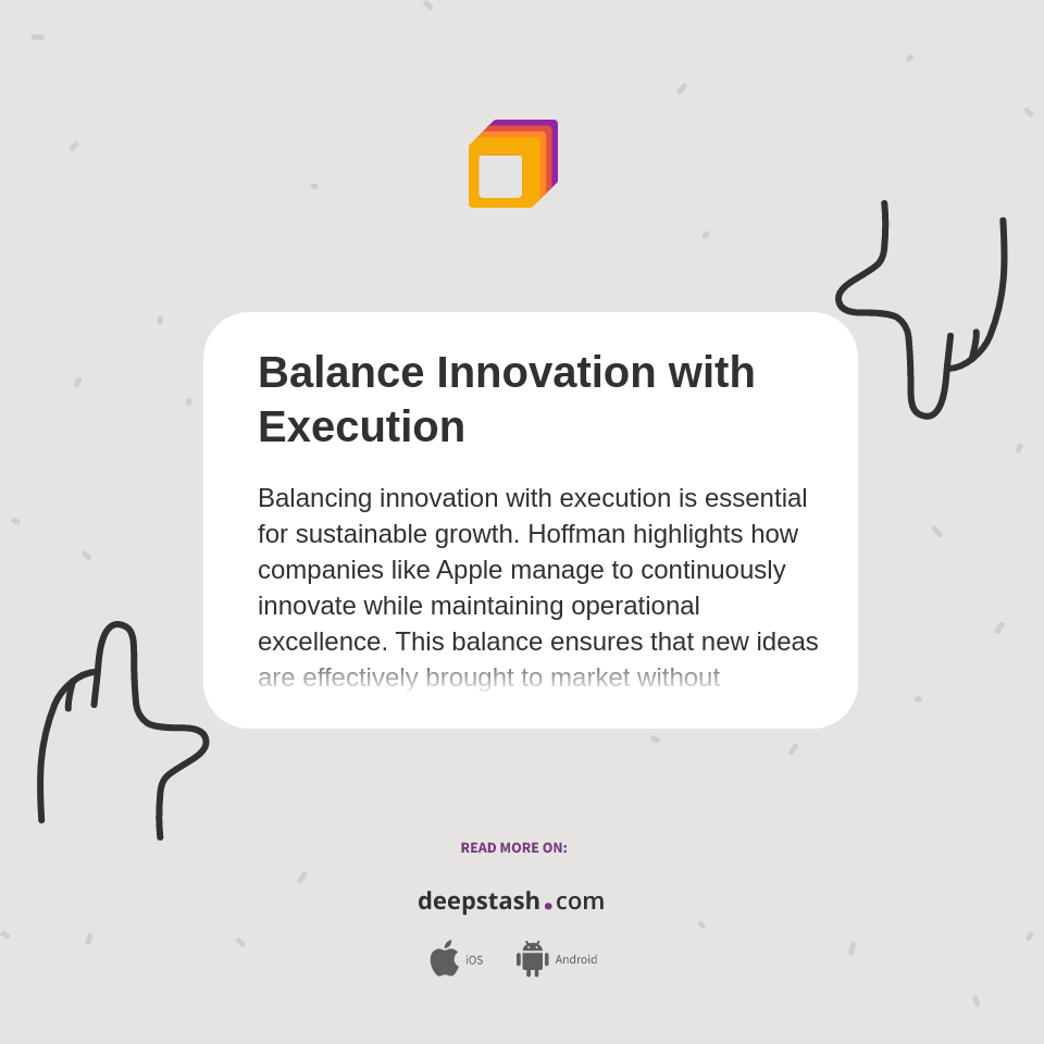Balance Innovation with Execution - Deepstash