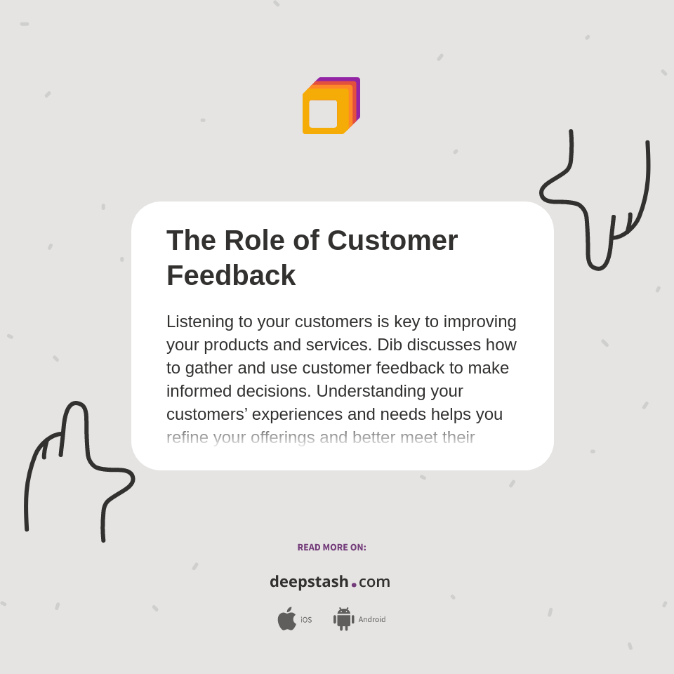The Role of Customer Feedback - Deepstash