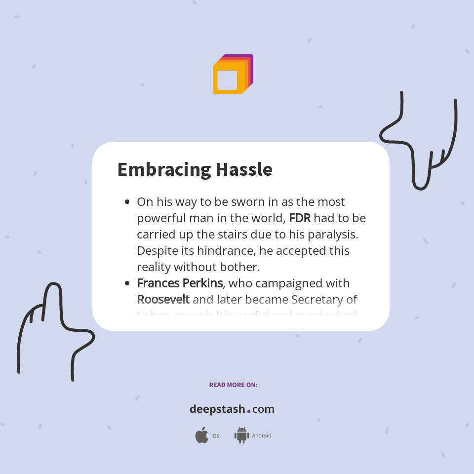 Embracing Hassle Deepstash