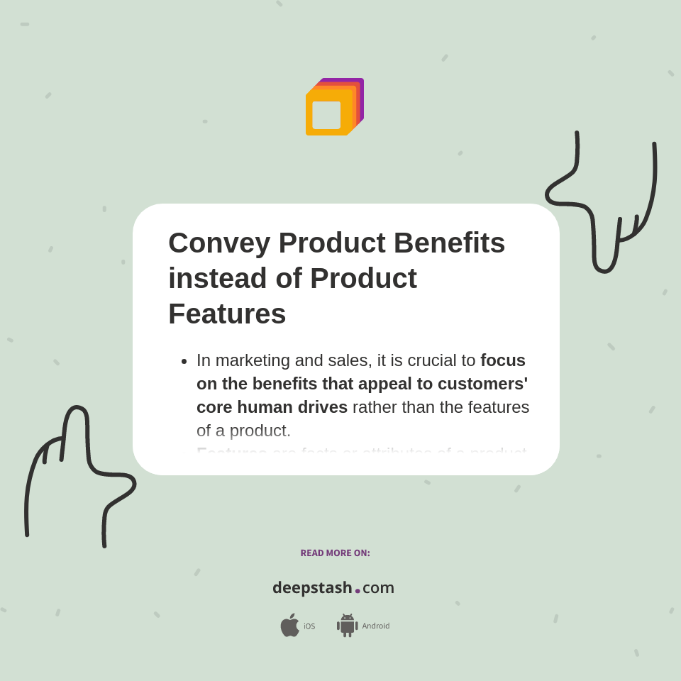 Convey Product Benefits instead of Product Features Deepstash
