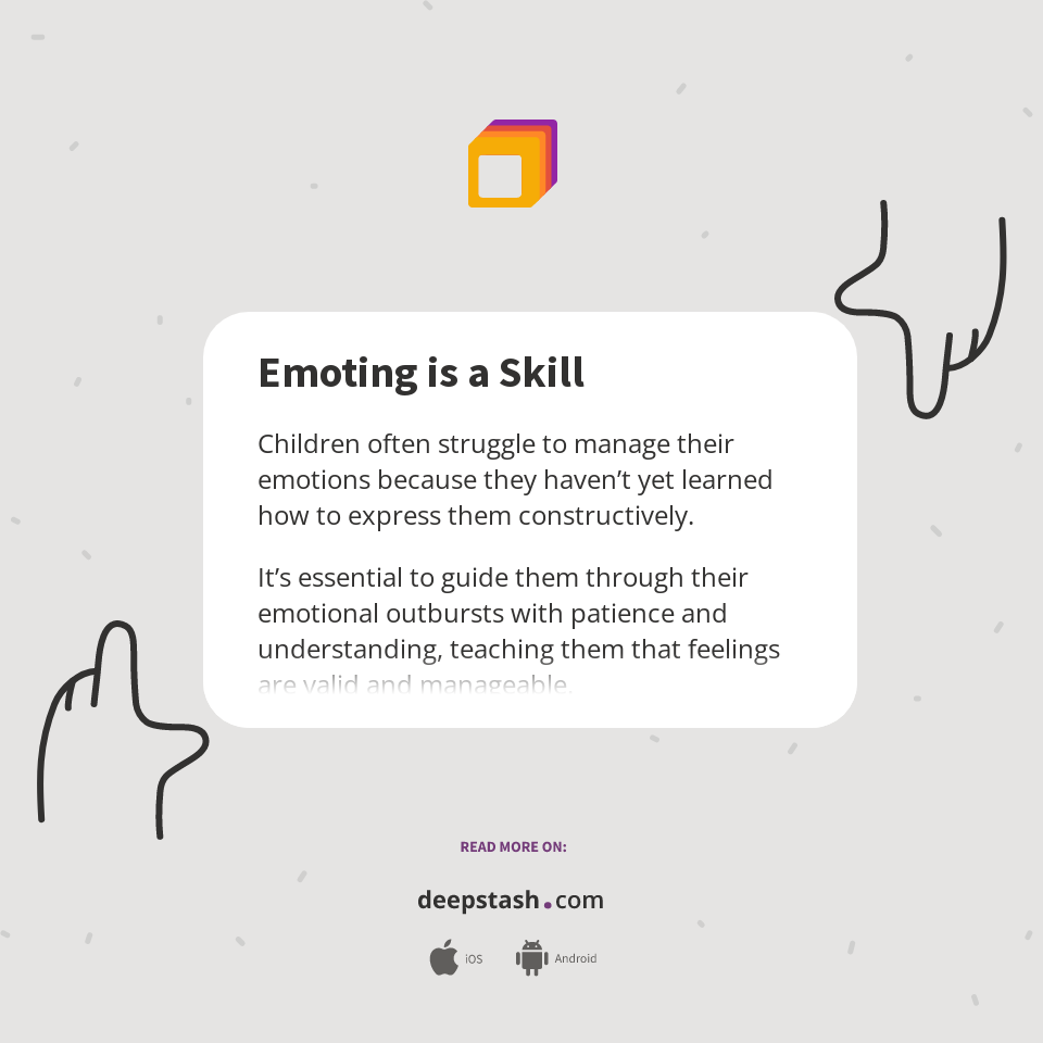 Emoting is a Skill - Deepstash