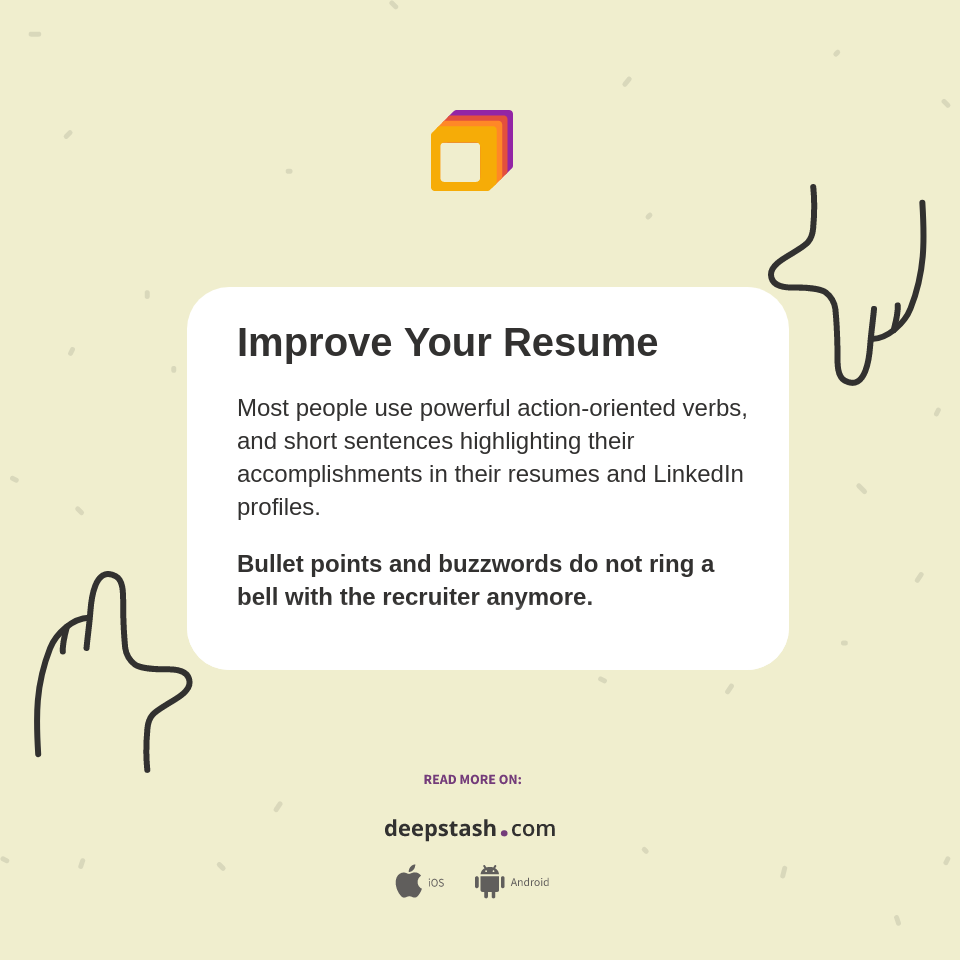 Improve Your Resume - Deepstash