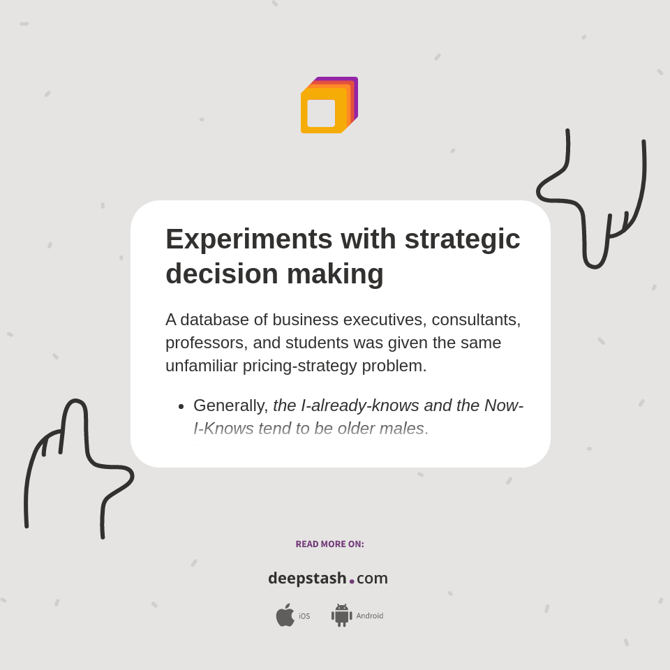 Experiments with strategic decision making - Deepstash