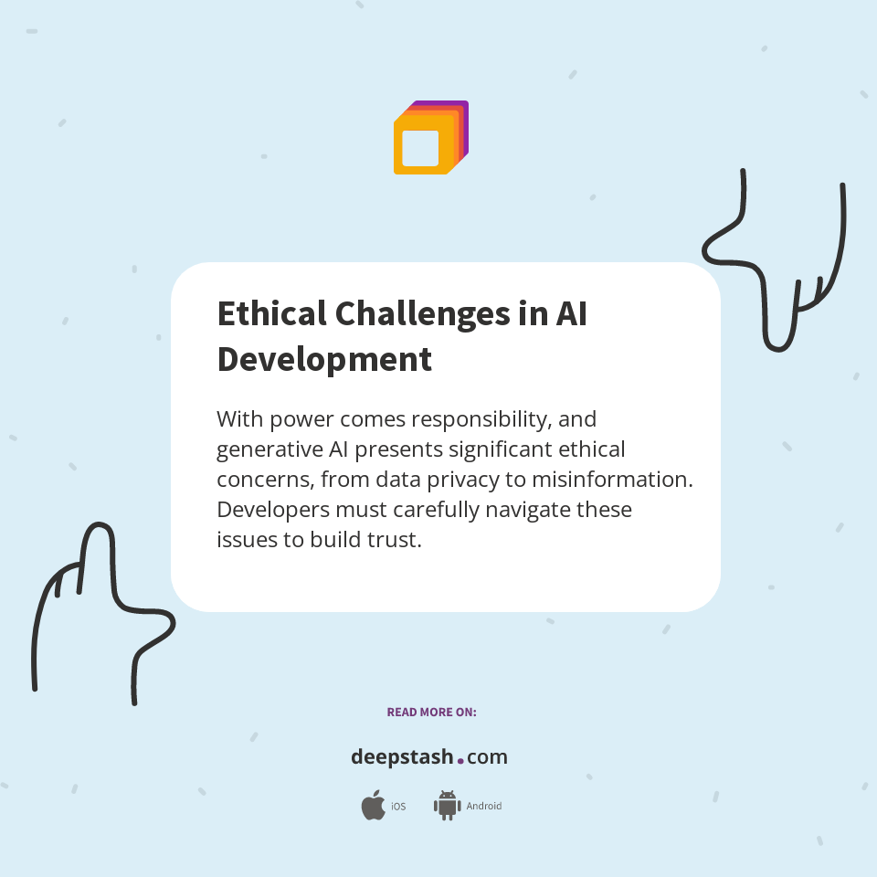 Ethical Challenges in AI Development - Deepstash