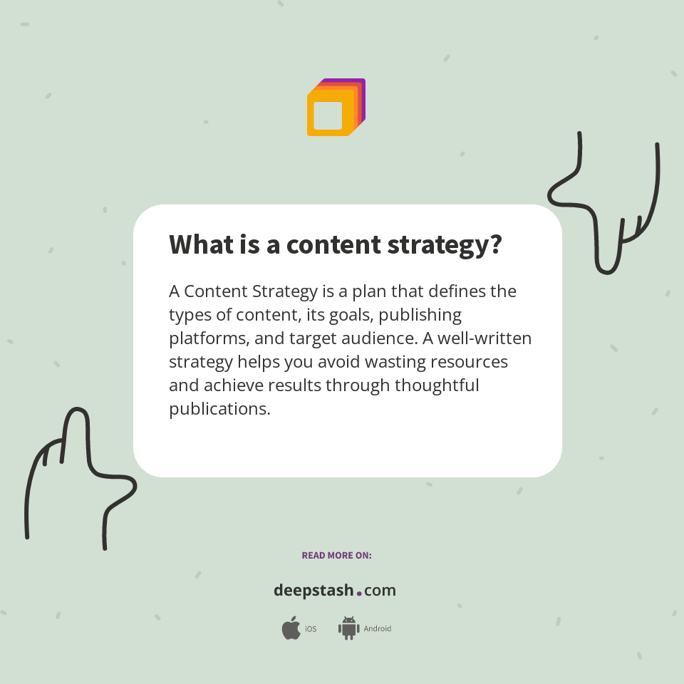 What is a content strategy? - Deepstash