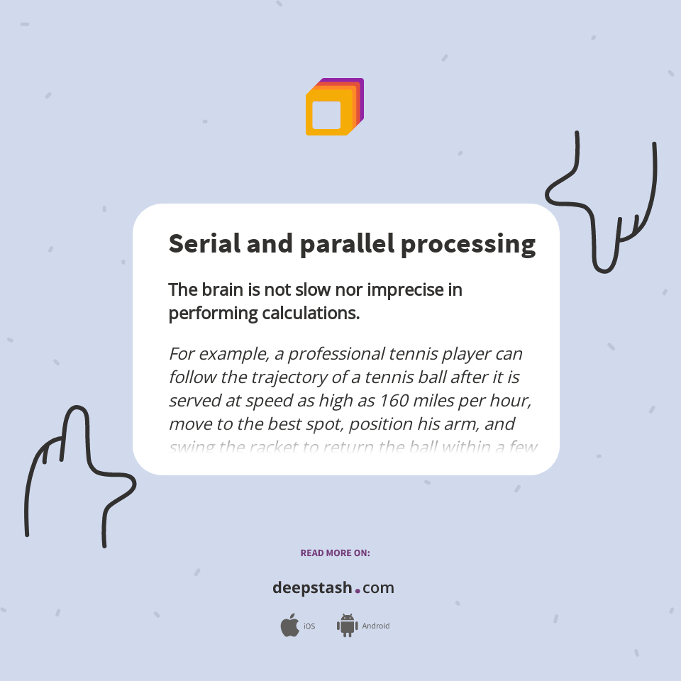 Serial and parallel processing - Deepstash