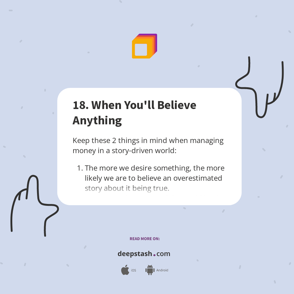 18. When You'll Believe Anything - Deepstash