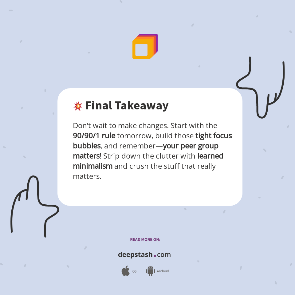 💥 Final Takeaway - Deepstash