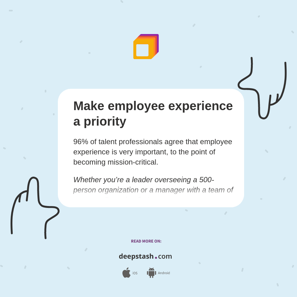Make employee experience a priority - Deepstash
