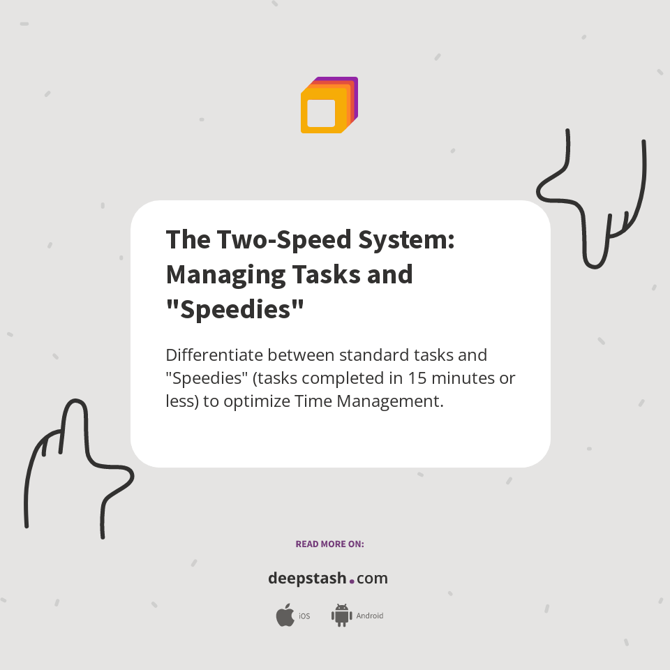 The Two-Speed System: Managing Tasks and 